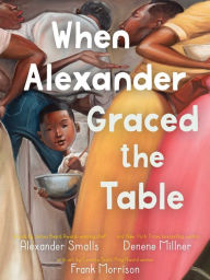 Free pdf files download ebook When Alexander Graced the Table 9781534488724 RTF
