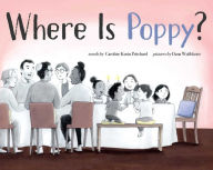 Ebook mobile download Where Is Poppy? ePub RTF by Caroline Kusin Pritchard, Dana Wulfekotte in English 9781534489196