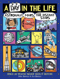 Title: A Day in the Life of an Astronaut, Mars, and the Distant Stars, Author: Mike Barfield