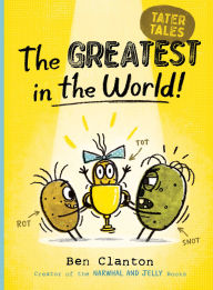Title: The Greatest in the World!, Author: Ben Clanton