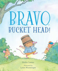 Title: Bravo, Bucket Head!, Author: Helen Lester