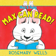 Title: Max Can Read! (Max and Ruby Series), Author: Rosemary Wells