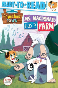 Title: Ms. MacDonald Has a Farm: Ready-to-Read Pre-Level 1, Author: May Nakamura