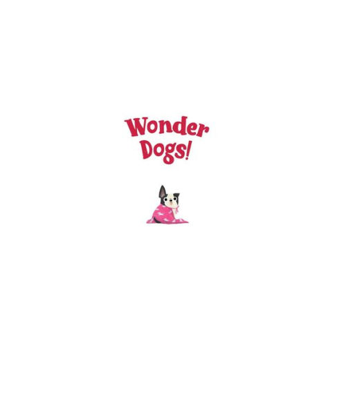 Wonder Dogs!