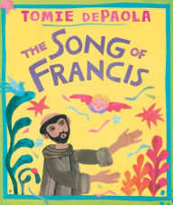 Title: Song of Francis, Author: Tomie dePaola