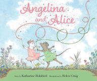 Title: Angelina and Alice, Author: Katharine Holabird