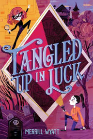 Title: Tangled Up in Luck, Author: Merrill Wyatt