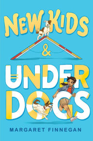 Rapidshare for books download New Kids and Underdogs (English Edition) 9781534496415 RTF by Margaret Finnegan