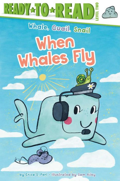 When Whales Fly: Ready-to-Read Level 2