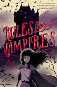 Title: Rules for Vampires, Author: Alex Foulkes