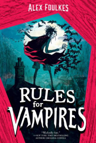 Title: Rules for Vampires, Author: Alex Foulkes