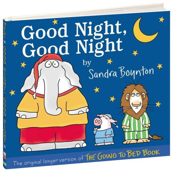 Good Night, Good Night: The original longer version of The Going to Bed Book