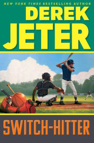 Title: Switch-Hitter, Author: Derek Jeter