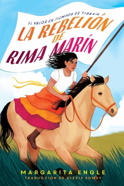 La rebelión de Rima Marín: El valor en tiempos de tiranía (Rima's Rebellion: Courage in a Time of Tyranny)