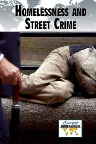 Title: Homelessness and Street Crime, Author: Pete Schauer