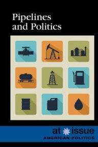Title: Pipelines and Politics, Author: Lisa Idzikowski