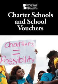 Title: Charter Schools and School Vouchers, Author: Pete Schauer
