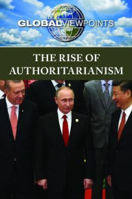 Title: The Rise of Authoritarianism, Author: Gary Wiener