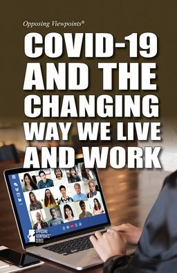 COVID-19 and the Changing Way We Live Work