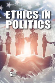 Title: Ethics in Politics, Author: Gary Wiener
