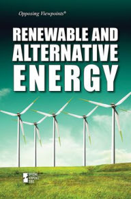 Title: Renewable and Alternative Energy, Author: Lisa Idzikowski