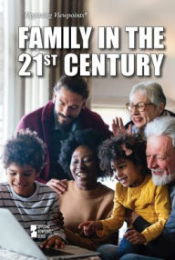 Title: Family in the 21st Century, Author: Juliana Burkhart