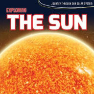Title: Exploring the Sun, Author: Kate Rogers