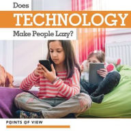 Title: Does Technology Make People Lazy?, Author: Katie Kawa