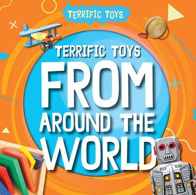 Terrific Toys from Around the World