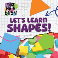 Free online books download to read Let's Learn Shapes! in English 9781534550971 by Noah Leatherland DJVU PDB FB2