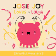 Pda e-book download Josie Joy Loves to Laugh 9781534551091