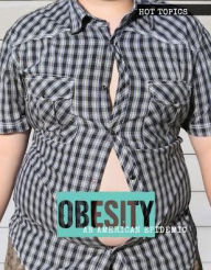 Title: Obesity: An American Epidemic, Author: Emily Mahoney