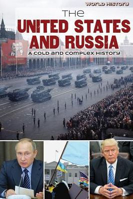 The United States and Russia: A Cold and Complex History