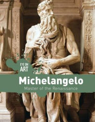 Title: Michelangelo: Master of the Renaissance, Author: Tamra B. Orr