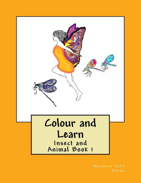 Colour and Learn: Insect and Animal Book 1