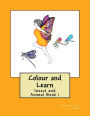 Colour and Learn: Insect and Animal Book 1