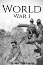 World War 1: A History From Beginning to End (Booklet)