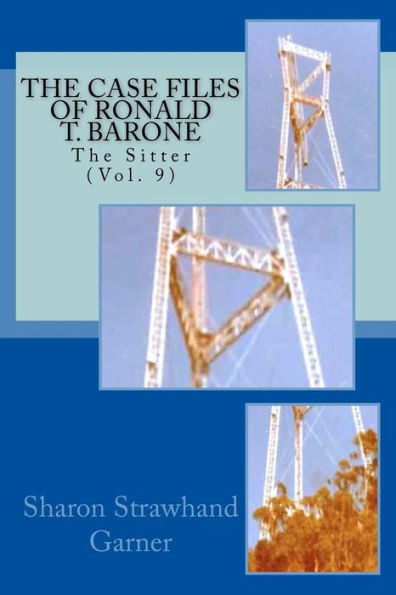 The Case Files of Ronald T. Barone: The Sitter