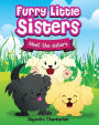 Furry Little Sisters: Meet The Sisters