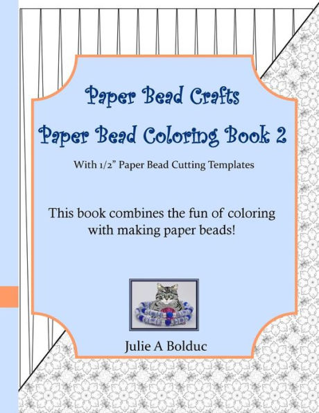 Paper Bead Crafts Paper Bead Coloring Book 2: With 1/2" Paper Bead Cutting Templates