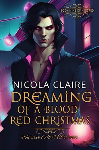 Dreaming Of A Blood Red Christmas (Kindred, Book 9)
