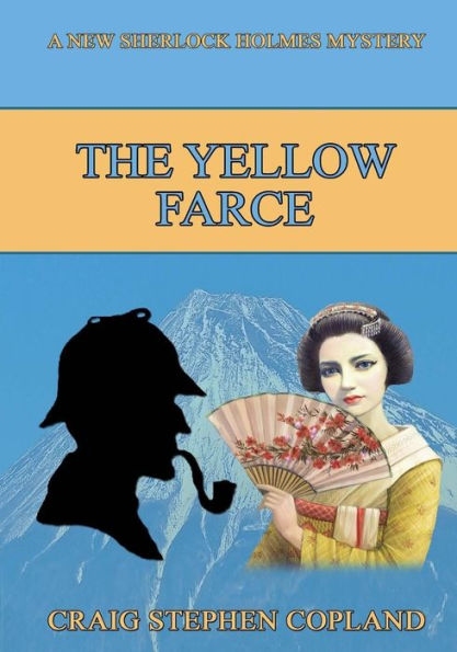 The Yellow Farce - Large Print: A New Sherlock Holmes Mystery