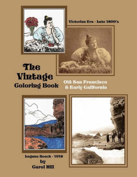 The Vintage Coloring Book: Old San Francisco & Early California