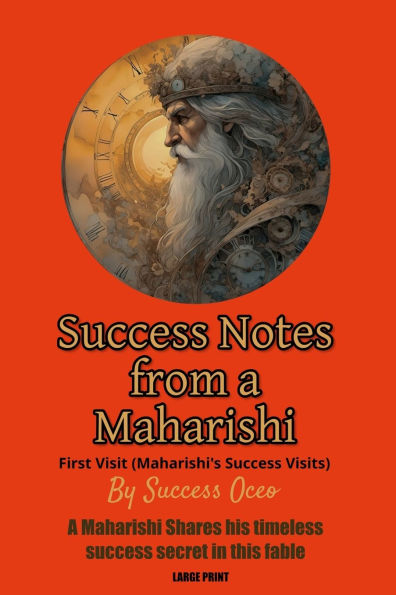 Success Notes From a Maharishi: First Visit