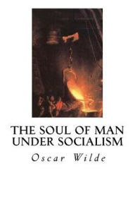 Title: The Soul of Man Under Socialism, Author: Oscar Wilde