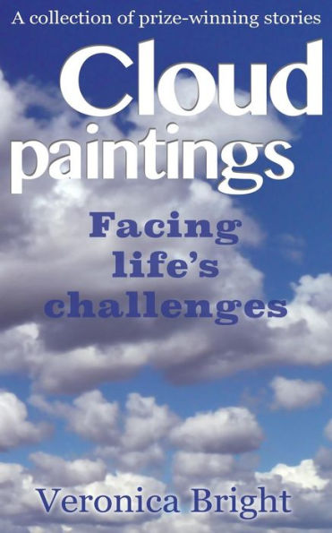 Cloud Paintings: Facing life's challenges
