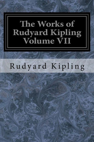 The Works of Rudyard Kipling Volume VII