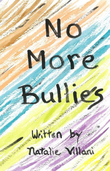 No More Bullies: Childrens Books with Morals