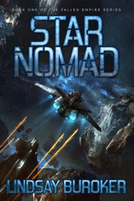Title: Star Nomad (Fallen Empire Series #1), Author: Lindsay Buroker