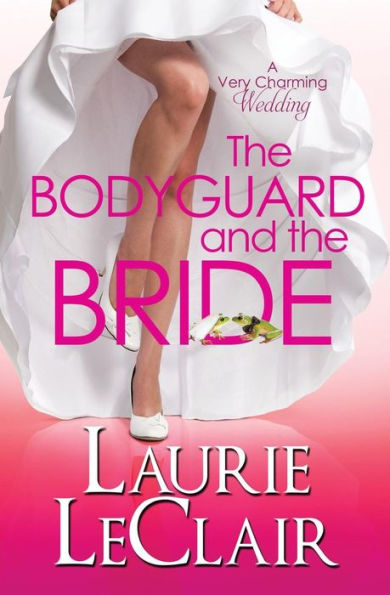 The Bodyguard And Bride (A Very Charming Wedding)
